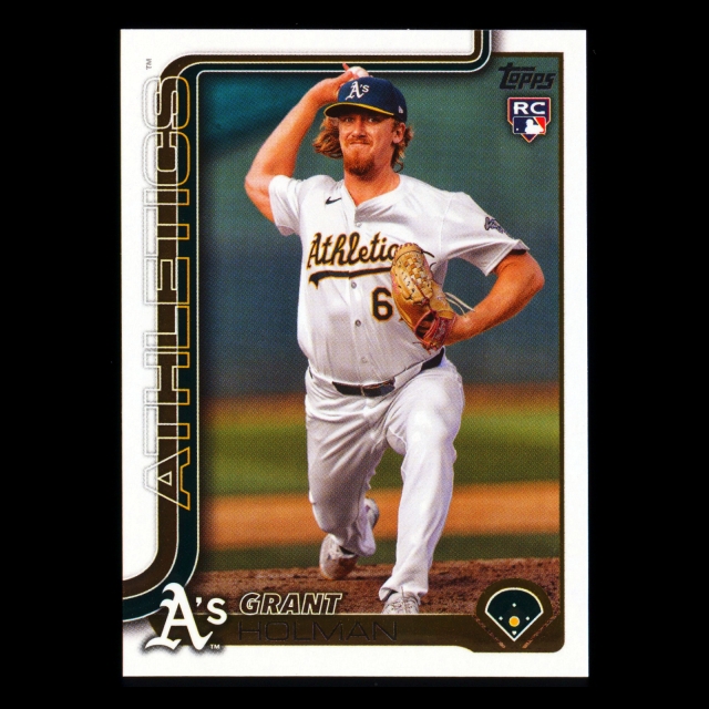Grant Holman RC 2025 Topps Rookie Athletics