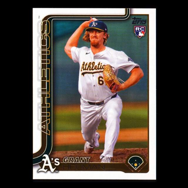 Grant Holman RC 2025 Topps Rookie Athletics
