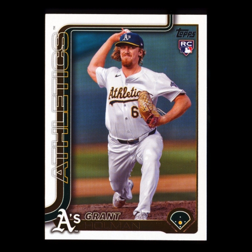 Grant Holman RC 2025 Topps Rookie Athletics