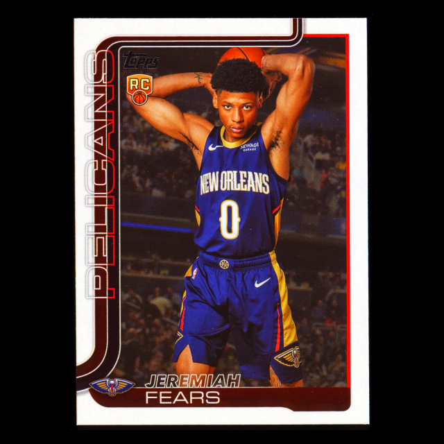 Jeremiah Fears RC 2025-26 Topps Rookie Pelicans