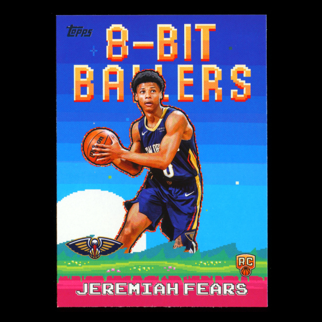 Jeremiah Fears RC 2025-26 Topps 8-Bit Ballers Rookie Pelicans