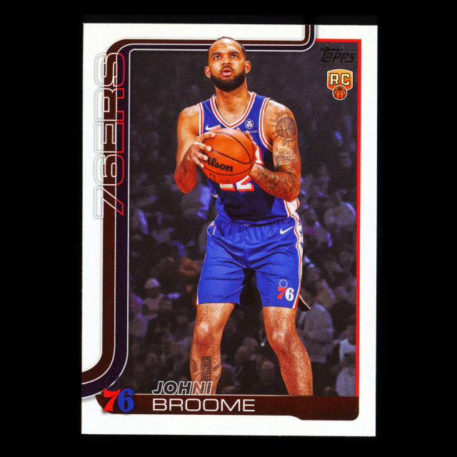 Johni Broome RC 2025-26 Topps Rookie 76ers
