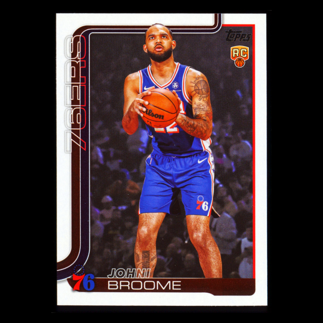 Johni Broome RC 2025-26 Topps Rookie 76ers