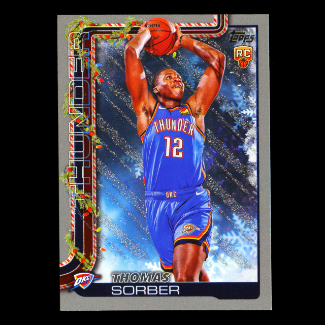 Thomas Sorber RC 2025-26 Topps Holiday Glitter Holiday Rookie Thunder