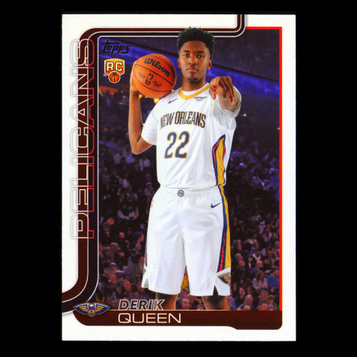 Derik Queen RC 2025-26 Topps Rookie Pelicans