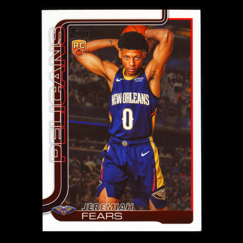Jeremiah Fears RC 2025-26 Topps Rookie Pelicans