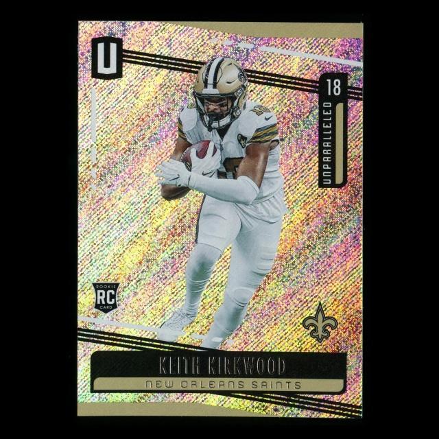 Keith Kirkwood RC 2019 Unparalleled Rookie Saints