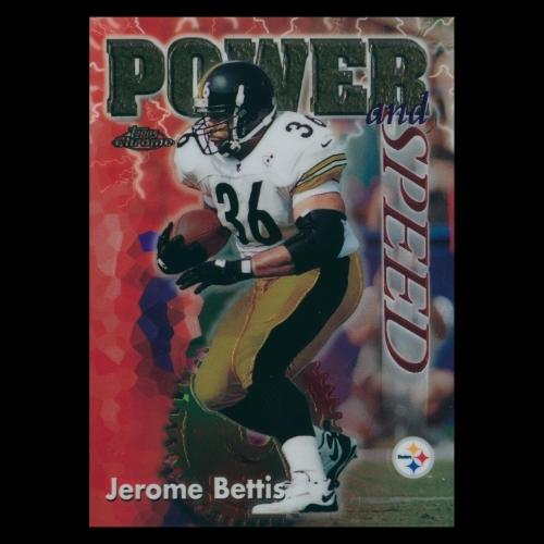 Jerome Bettis 1998 Topps Chrome Power & Speed Steelers