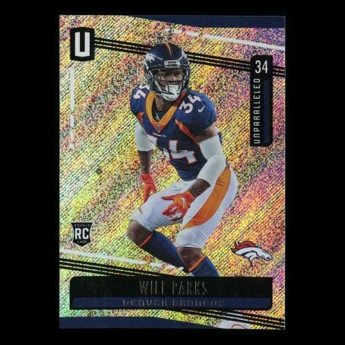 Will Parks RC 2019 Unparalleled Rookie Broncos