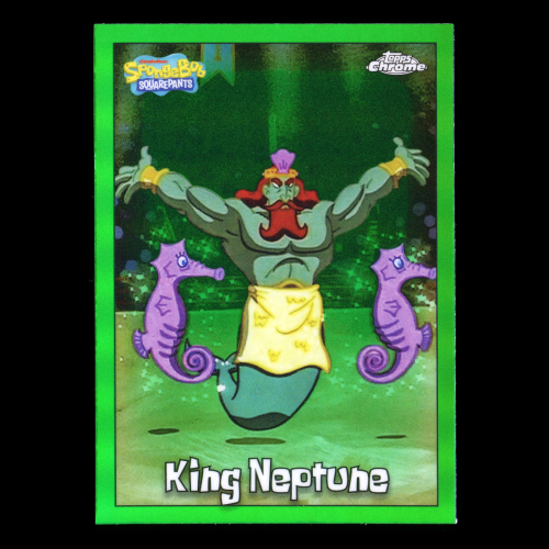 King Neptune 2025 Topps Chrome Green Refractor SpongeBob 25th Anniv.