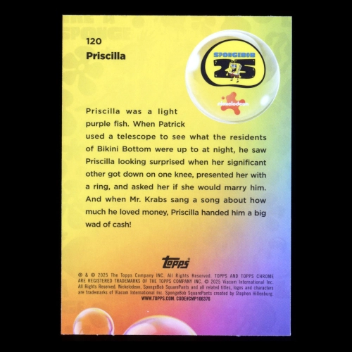 Priscilla 2025 Topps Chrome SpongeBob 25th Anniv.  