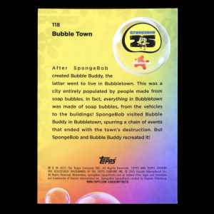 Bubble Town 2025 Topps Chrome SpongeBob 25th Anniv.  
